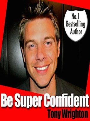 cover image of Be Super Confident in 30 Minutes